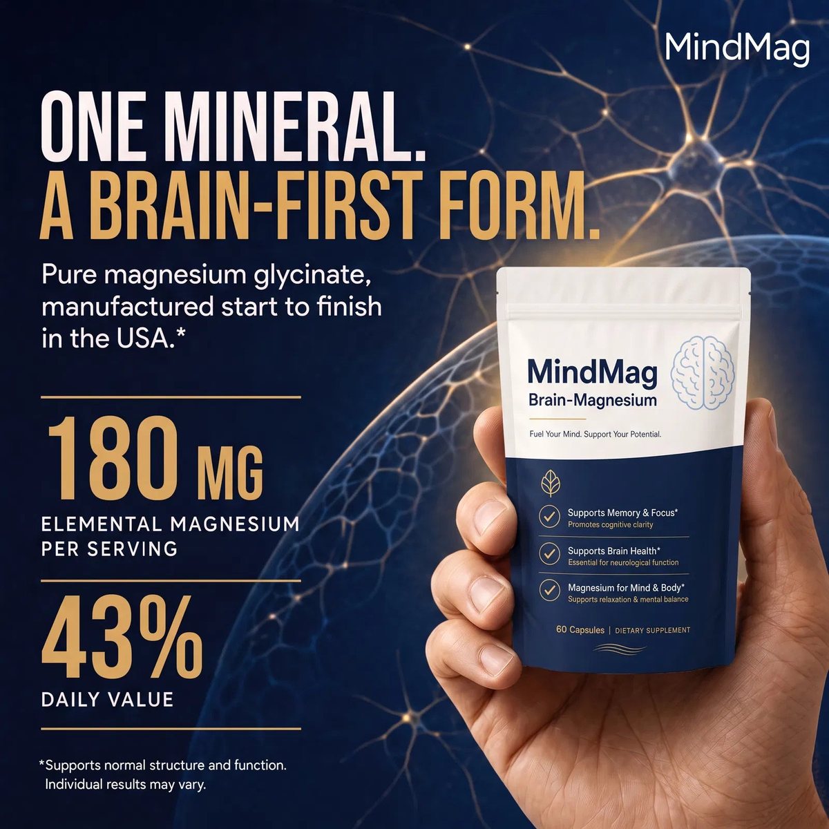 One mineral, a brain-first form &mdash; pure magnesium glycinate and 180 mg magnesium per serving